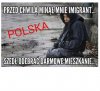 Przed chwilą minął mnie imigrant.