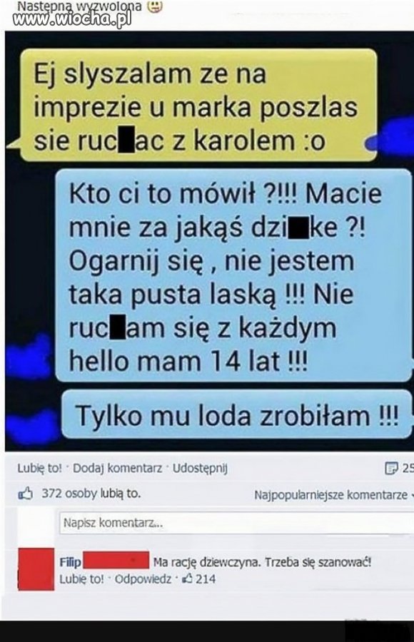 Szanuje się dziewczyna.