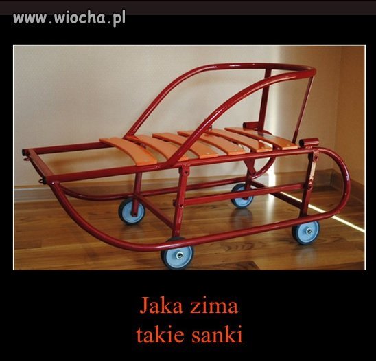 Sanki na tę i kilka następnych zim...