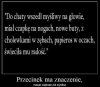 To dla tych, którzy uważają, że