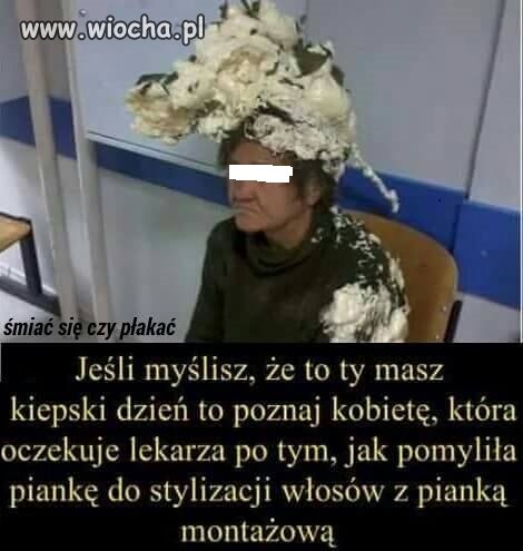 Zawsze może być gorzej...