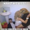 Nawet nie wiesz