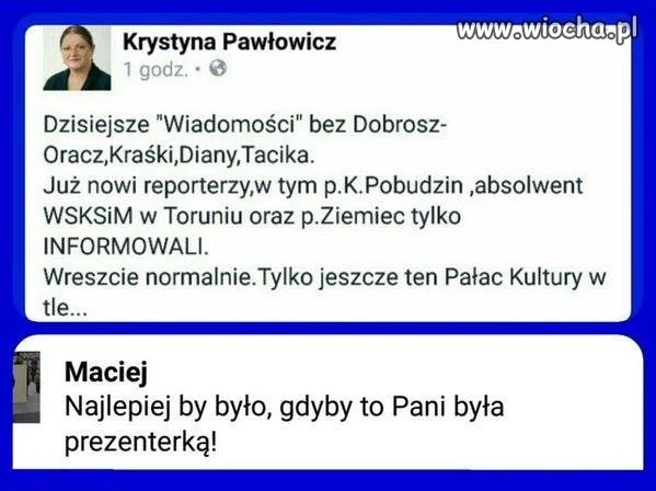 Pani Krystyna byłaby najlepszą