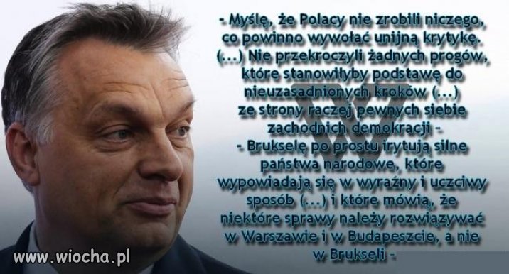 Trudno się nie zgodzić z tłumaczeniem Orbana ...