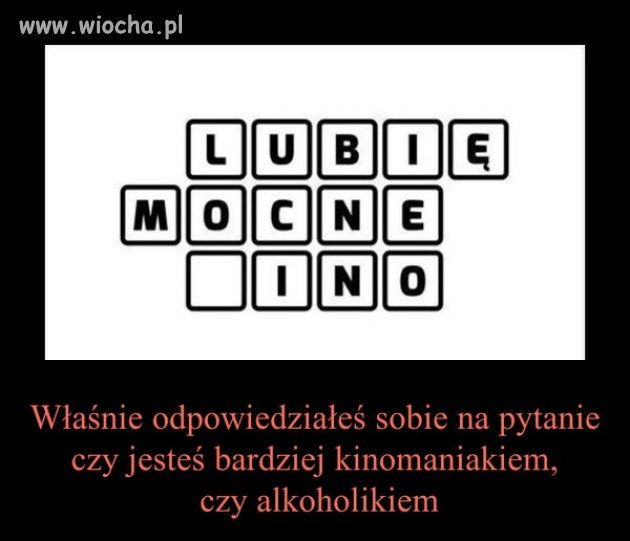 Lubię mocne ...