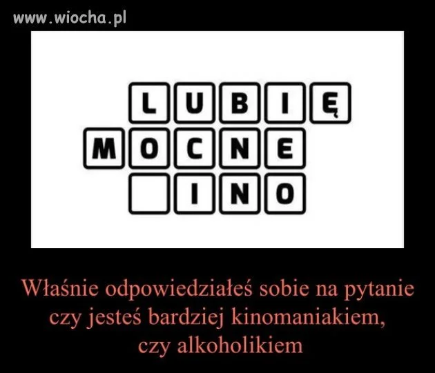 Lubię mocne ...