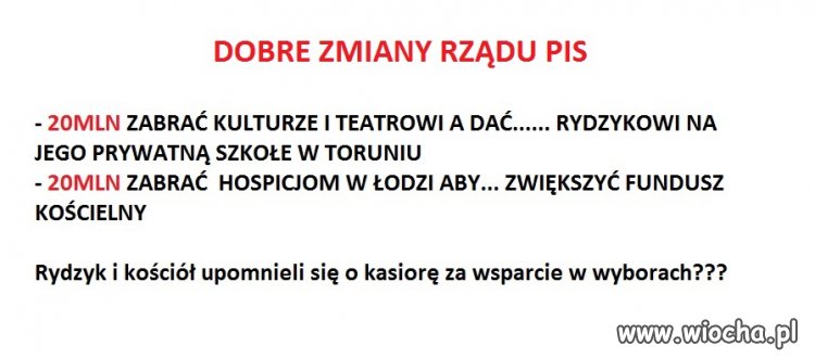 Dobre Zmiany rządu PIS...bez komentarza