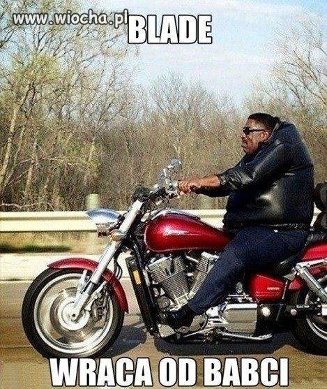 Blade wraca od babci