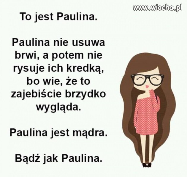 Bądź jak Paulina