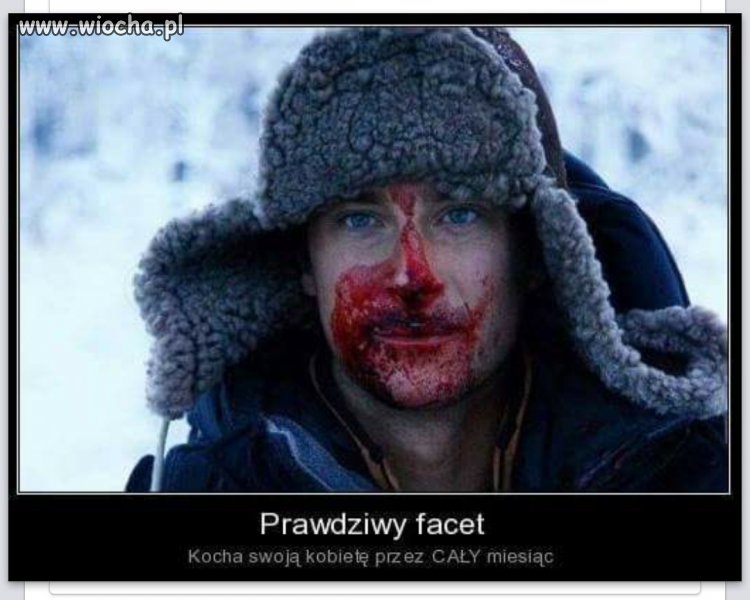 Prawdziwy facet.