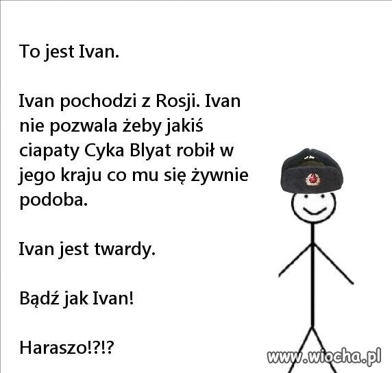 To jest Ivan . 