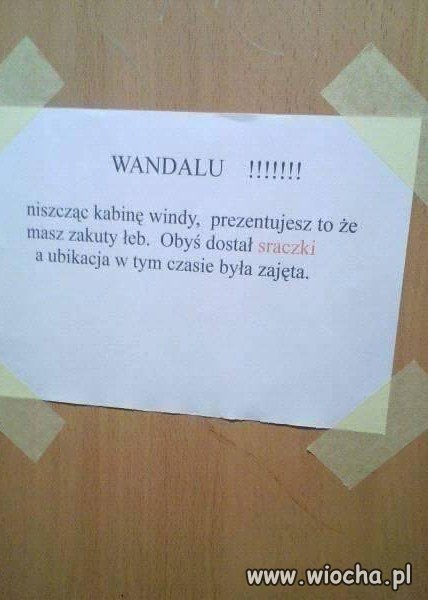 Oby tej sraczki w windzie nie dostał
