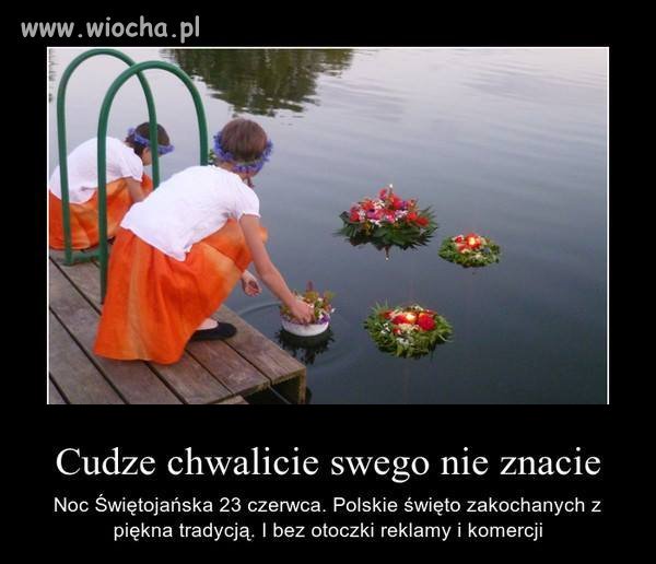 Tak dla przypomnienia rodacy...
