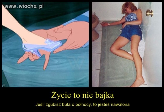 Bo życie to nie jest bajka 