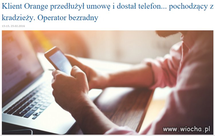 Orange rozdaje klientom kradzione telefony...