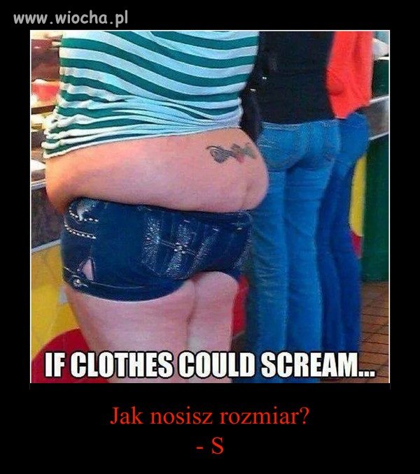  Skurczyło się w praniu