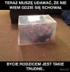 Bycie rodzicem wcale nie jest takie proste..