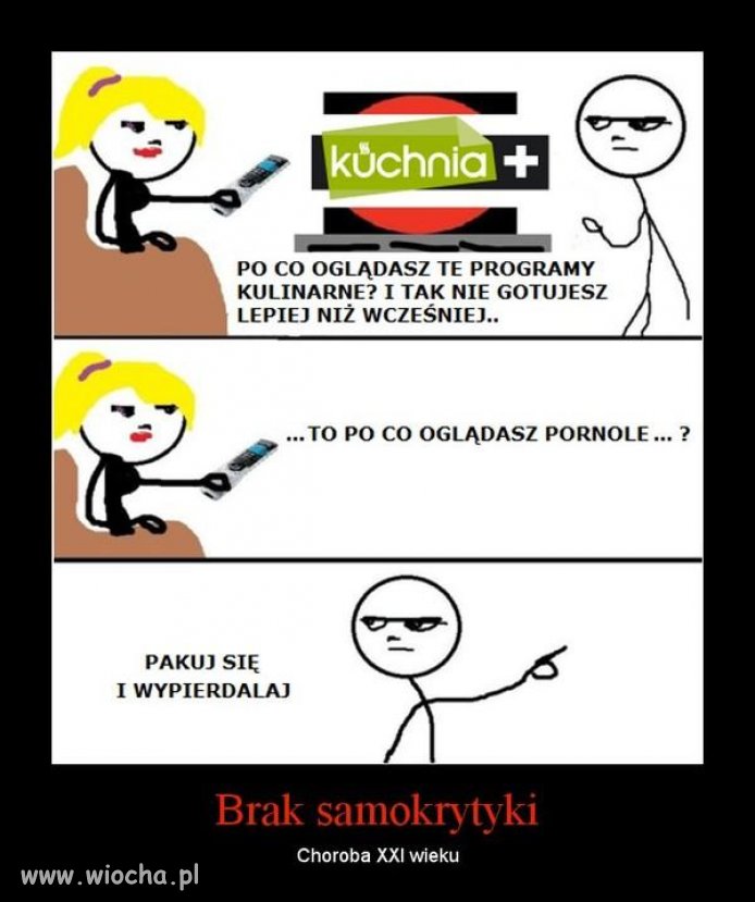 Brak samokrytyki? ...