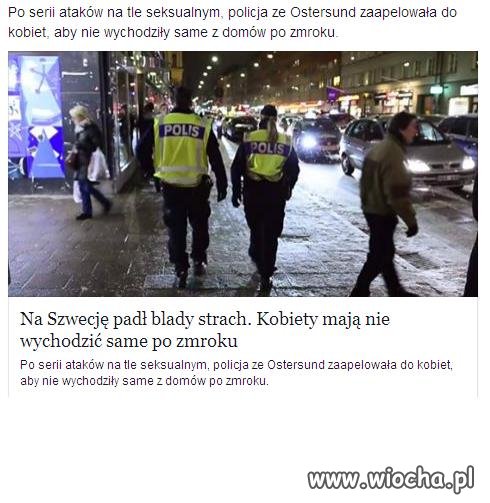 Szwecja: Policja apeluje do kobiet.