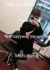 Oto prawdziwy "mężczyzna".