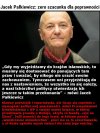Pan Pałkiewicz o dzisiejszej poprawności ...