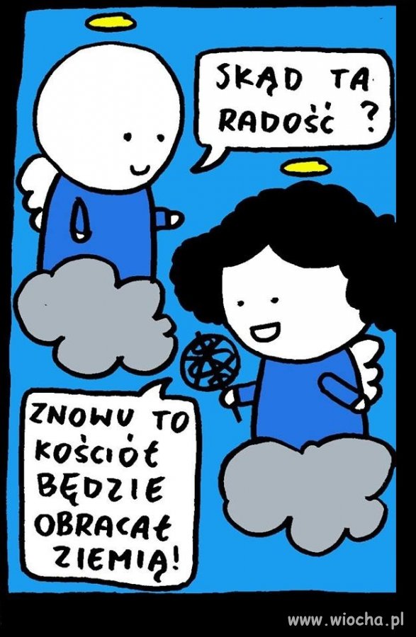Kościół będzie obracał ziemią