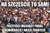 Mamy farta bo jak donoszą