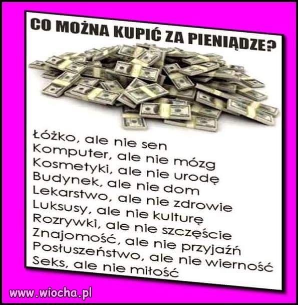 Nie wszystko da sie kupić