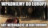 Oni wzbogacą naszą kulturę