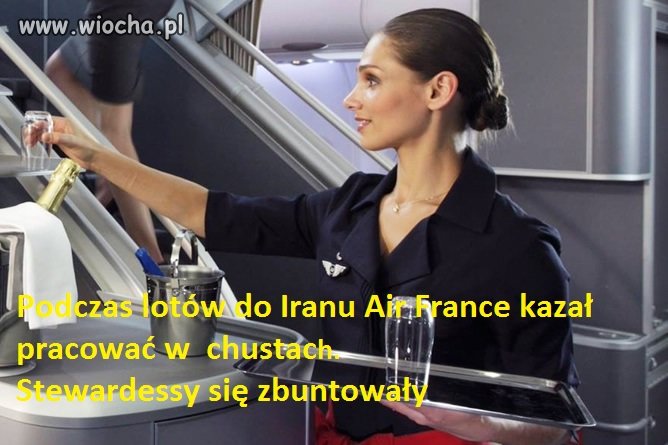 Air France nakazał pracę w chustach 