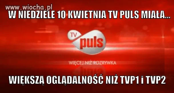 Nawet mała tv puls wyprzedza kurski tv