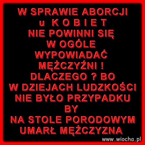Jak aborcja będzie zakazana to Polacy