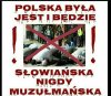 Polska była jest i będzie 