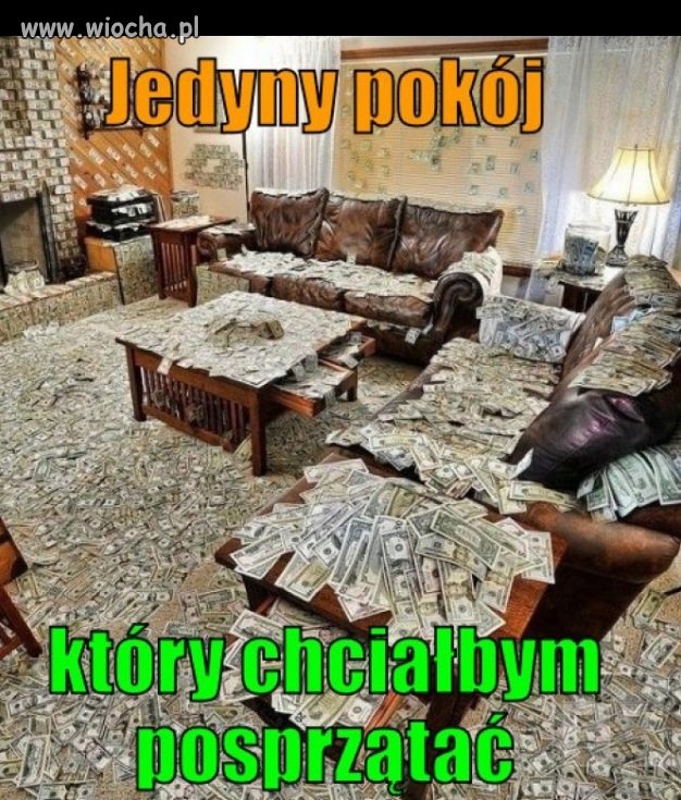 Jedyny pokój, który chciałbym posprzątać…