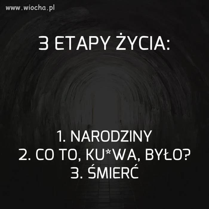 3 etapy życia...