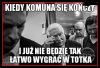 Kiedy komuna się kończy 