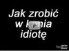 Jak zrobić konia idiotę