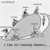 I tak do usranej śmierci 