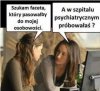 Na przyjaciółkę zawsze można liczyć.