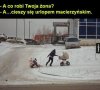 Brakuje jeszcze psa na smyczy...