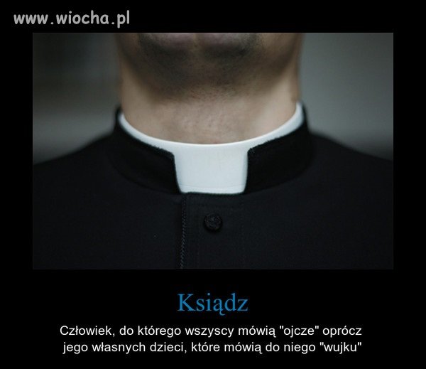 "Nikogo na ziemi nie nazywajcie waszym ojcem