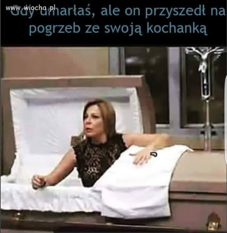 Umarłaś a on...