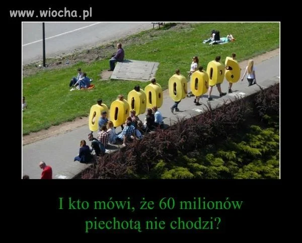 Miliony idą ...