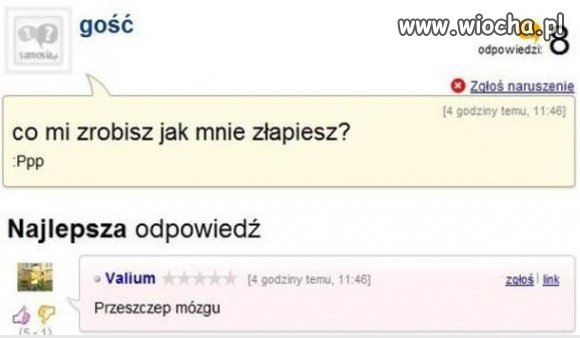Co mi zrobisz jak mnie złapiesz 