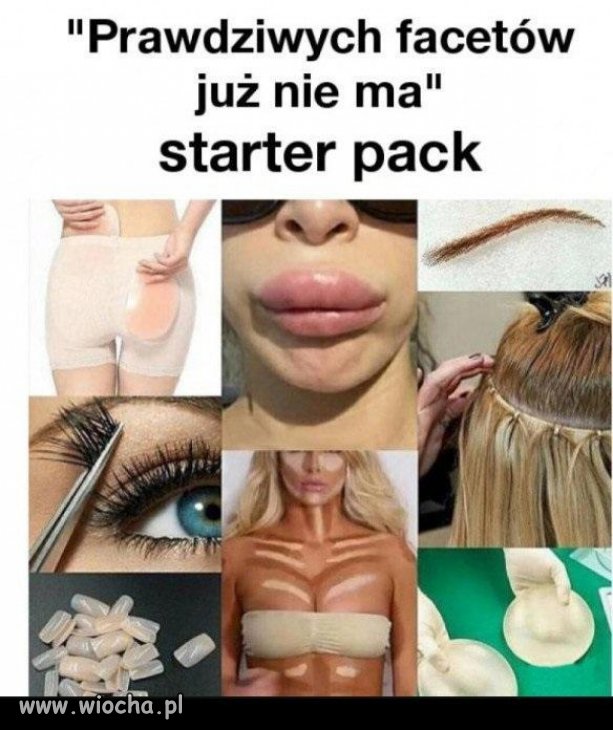 Kobiety za to w 100% "prawdziwe"