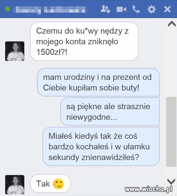 Miałeś kiedyś tak ...