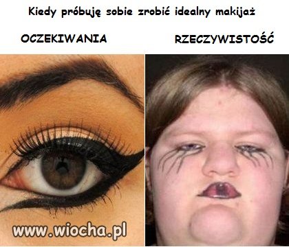 Kiedy chcesz zrobić idealną kreskę...