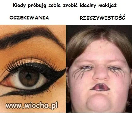 Kiedy chcesz zrobić idealną kreskę...