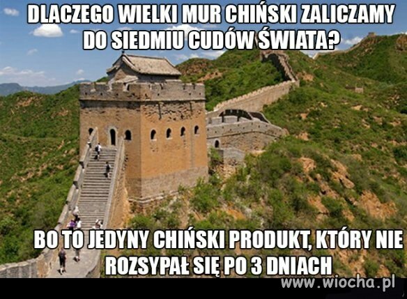 Jedyny produkt made in china który 