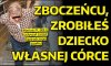 Zgwałcił 17 letnią córkę